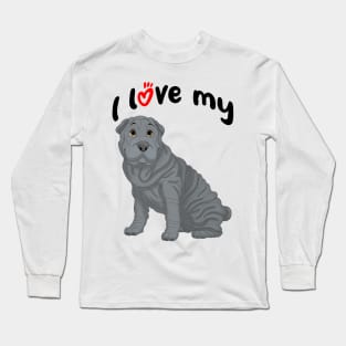 I Love My Blue Shar-Pei Dog Long Sleeve T-Shirt